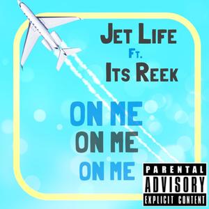On Me (feat. DGE Reek) (Explicit)