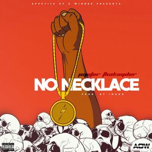 No Necklace (feat. ThaKayder) (Explicit)
