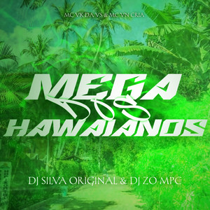 MEGA DOS HAWAIANOS (Explicit)