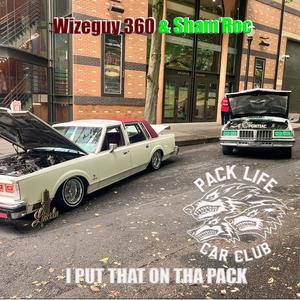 I Put That On The Pack (feat. Sham'Roc) [Explicit]