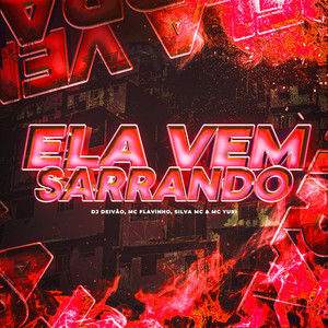 Ela Vem Sarrando (Explicit)