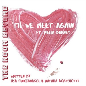 'Til We Meet Again (feat. Mella Barnes)