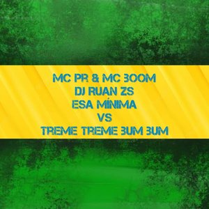 Esa Minina Vs Treme Treme Bum Bum (Explicit)