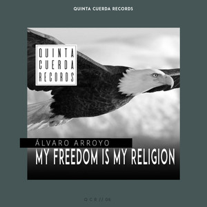 My Freedom Is My Religion (Special Vocals by Laura Lavigny)