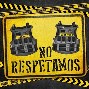 No Respetamos (Explicit)