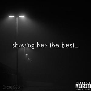 Showing Her the Best (Explicit)