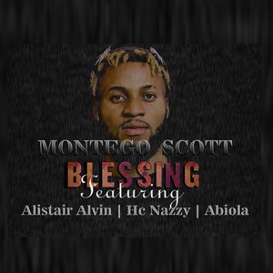 Blessing (feat. Alistair Alvin, Hc Nazzy & Abiola) (Explicit)