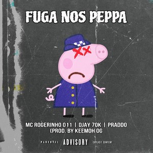 Fuga nos Peppa (Explicit)