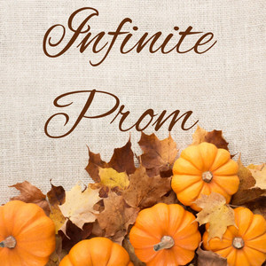 Infinite Prom