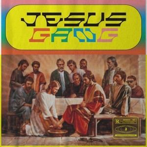 Jesus Gang (Explicit)