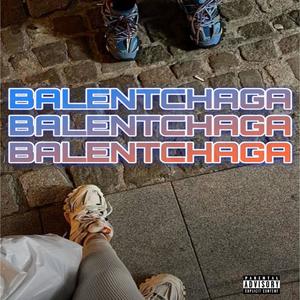 Balentchiaga (Explicit)