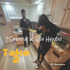 Take 2 (feat. Jay Hendo) (Explicit)