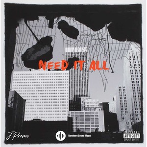 Need It All (Explicit)