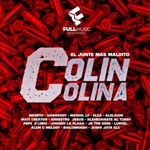 Colín Colina (feat. Más Artistas) [Explicit]