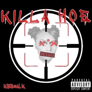 Killa Hoe (Explicit)