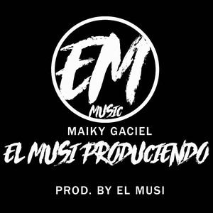 El Musi Produciendo