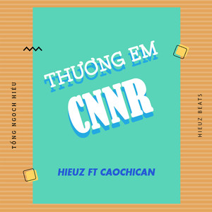 Thương Em CMNR