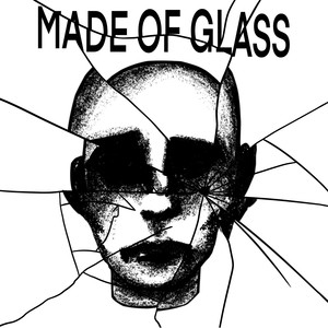 Made of Glass