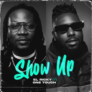 Show Up (feat. One Touch) (Special Version)