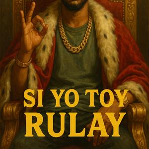 SI YO TOY RULAY