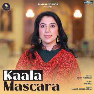 Kaala Mascara (feat. Vineet Kumar Chaudhary, Afsha Khan)