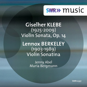 KLEBE, G.: Violin Sonata, Op. 14 / BERKELEY, L.: Violin Sonatina, Op. 17 (Abel, Bergmann)