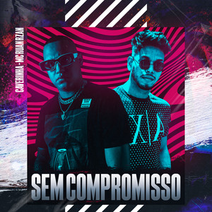 Sem Compromisso (Explicit)