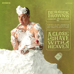 A Close Shave With Heaven (Explicit)