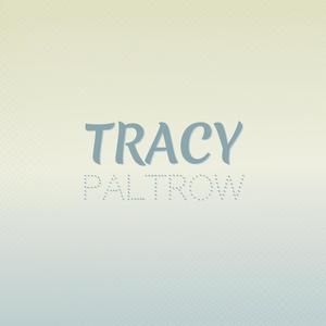 Tracy Paltrow