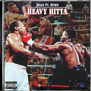 Heavy Hitta (Explicit)