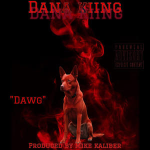 Dawg (feat. Mike Kaliber) [Explicit]