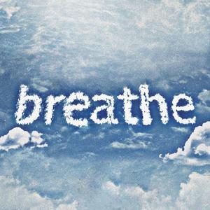 BREATHE (Explicit)