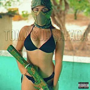 Toma sua safada (feat. Mc Gb de Friburgo) (Explicit)