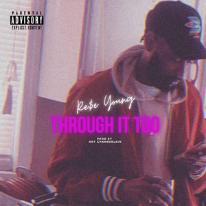 Through It Too (Explicit)