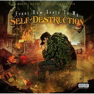 Front Row Seats to My Self-Destruction (Explicit)