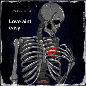 Love aint easy (feat. Lil Ike) [Explicit]