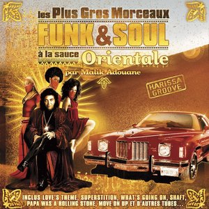 Les Plus Gros Morceaux Soul & Funk à la Sauce Orientale