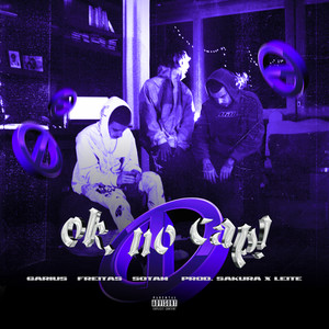 Ok, No Cap! (Explicit)