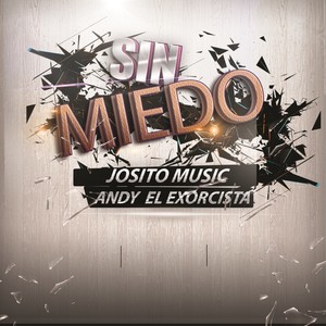 Sin Miedo (Explicit)