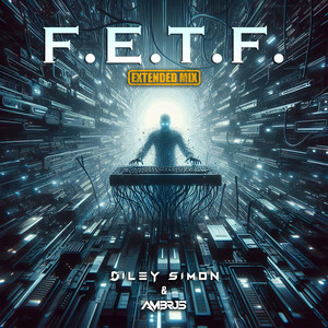 F.E.T.F. (Extended Mix)