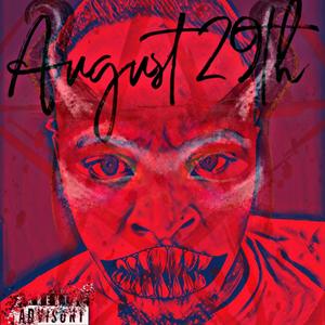 August 29th (Explicit)