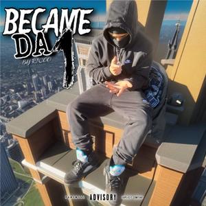 Became Da 1 (Explicit)