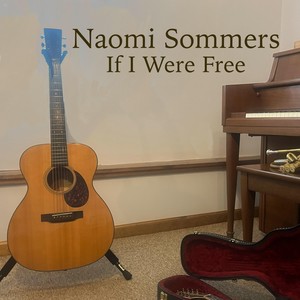 If I Were Free (feat. Dan Rosenthal & Phil Rosenthal)