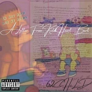 A Letter From Kold Heart Bart (Explicit)