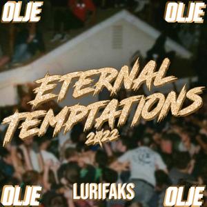 Eternal Temptations 2022 (Explicit)
