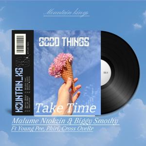 Good Things (feat. Malume Ntokzin , Biggy Smothy, Young Pee & Cross OveRr) (Explicit)