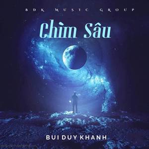 Chìm Sâu (BDK Rmx)