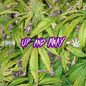 Up And Away (Explicit)