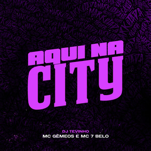 Aqui na City (Explicit)