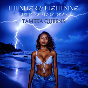 Thunder & Lightning (Lightning Storm Remix)